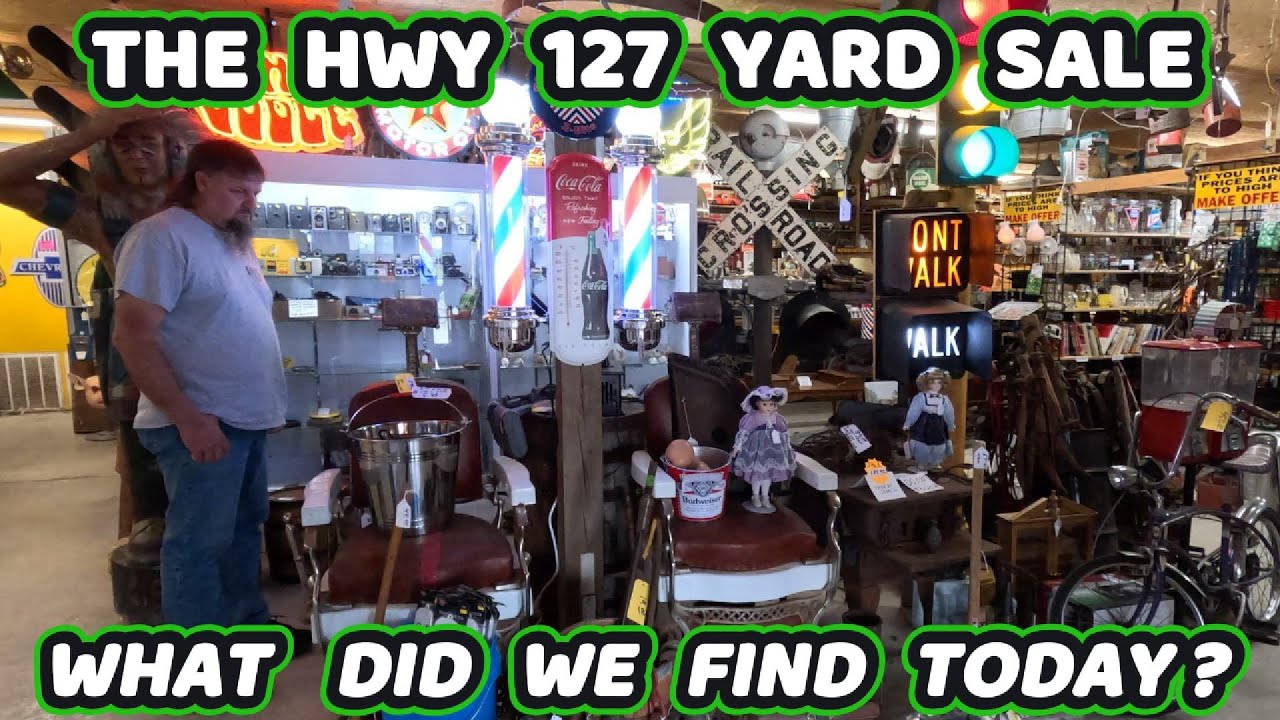 So Many Unique Finds Along The Hwy 127 - Worlds Longest Yard Sale! # ...