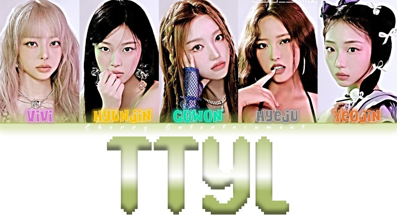 [HAN/ROM/FR] TTYL - Loossemble (루셈블) Color Coded lyrics VOSTFR + Line ...