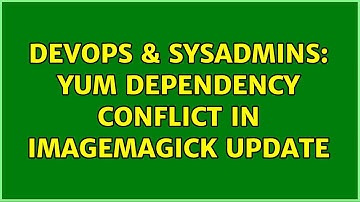 DevOps & SysAdmins: yum dependency conflict in ImageMagick update