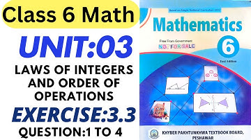 Class 6 Math New Book Chapter 3 Exercise 3.3 Q:1 to 4 | Unit 3 Laws Of Integers and Order  Operation