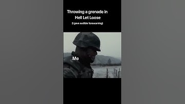 You throw a grenade in HLL #hellletloose