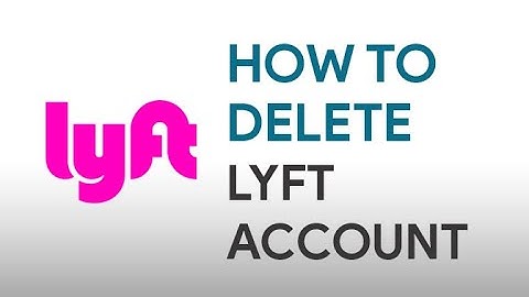How to delete Lyft Account