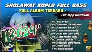 FULL ALBUM SHOLAWAT VERSI KOPLO TERBARU 2024 FULL BASS ( WALI SONGO )
