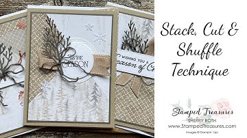 Stack, Cut & Shuffle Technique