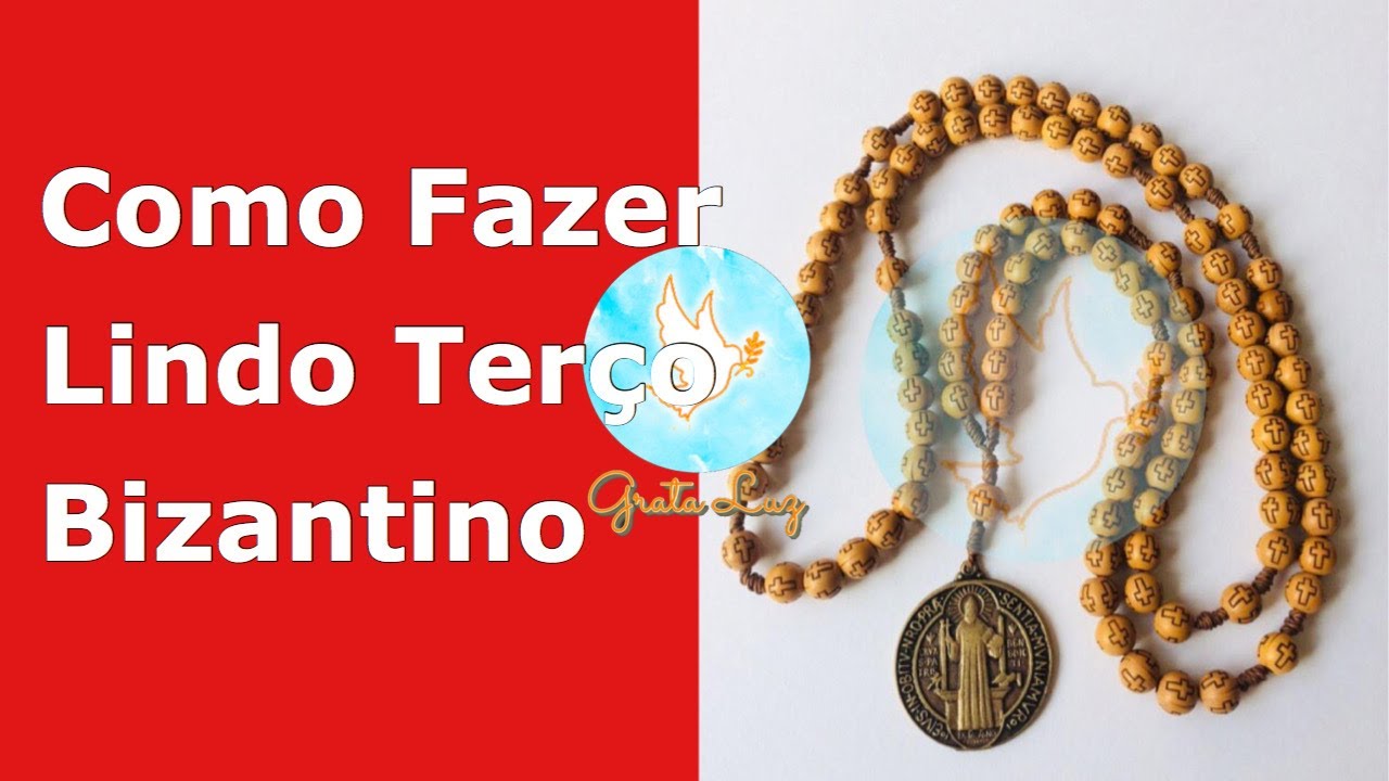 Como fazer o Terço Bizantino | Grata Luz - YouTube