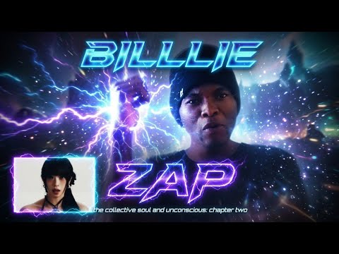 I'm on that "ZAP" | first BILLLIE reaction