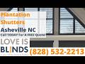 Plantation Shutters Asheville NC | Shutters vs Blinds Comparison — Love Is Blinds