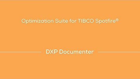 InfomatiX DXP Documenter (part of Optimization Suite) for TIBCO Spotfire®