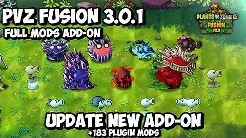 PVZ FUSION 3.0.1 UPDATE NEW ADD-ON + FULL MOD ADD-ON - Plants Vs Zombies Fusion