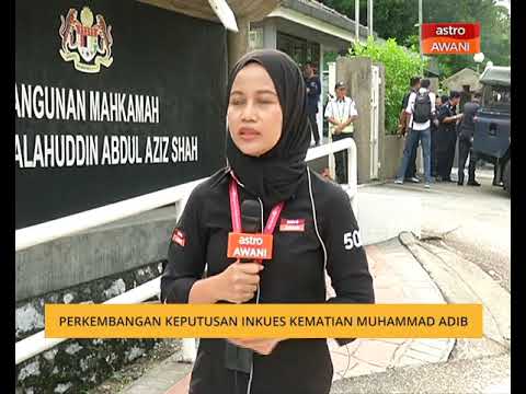 Perkembangan Keputusan Inkues Kematian Muhammad Adib Youtube