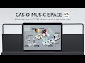 CASIO MUSIC SPACE app (Ver.2.0) Tutorial Video|CASIO
