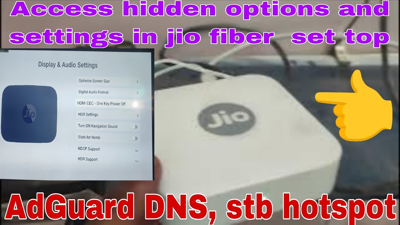 Access hidden options and settings in jio fiber and airfiber