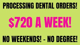 Processing Dental Orders | $720 A Week | No Weekends - No Degree | Best Work From Home Job | Remote screenshot 5