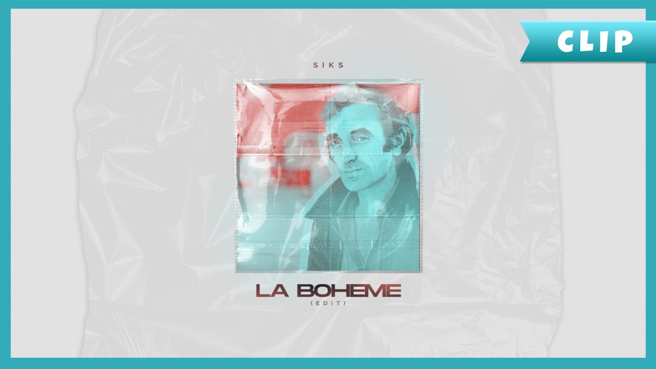 Charles Aznavour   La Bohme SIKS Remix