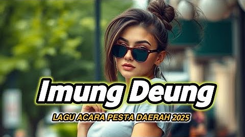 Imung Deung || Lagu Joget Acara Pesta Terbaru 2025 by Yoga Beat Edit