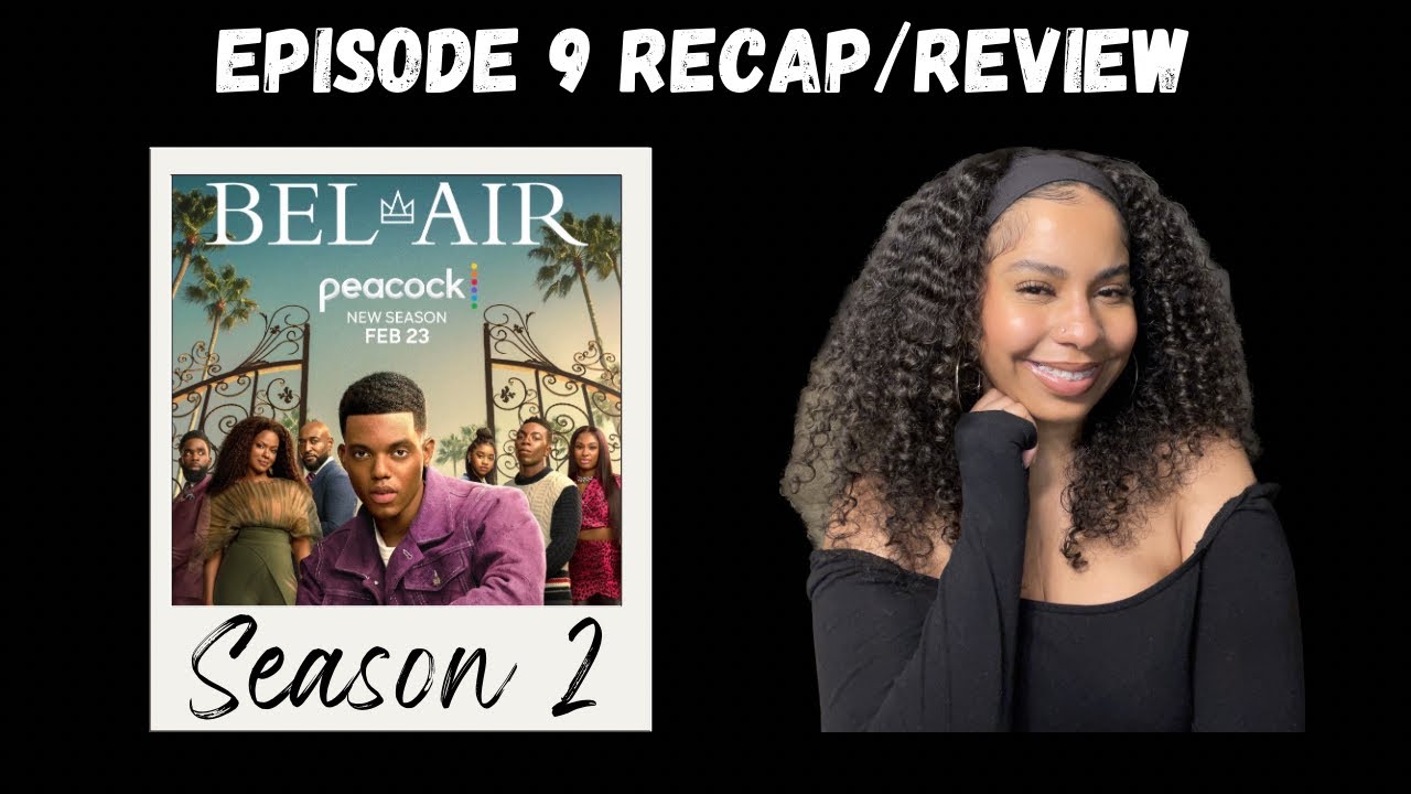 Bel Air Season 2episode 9null