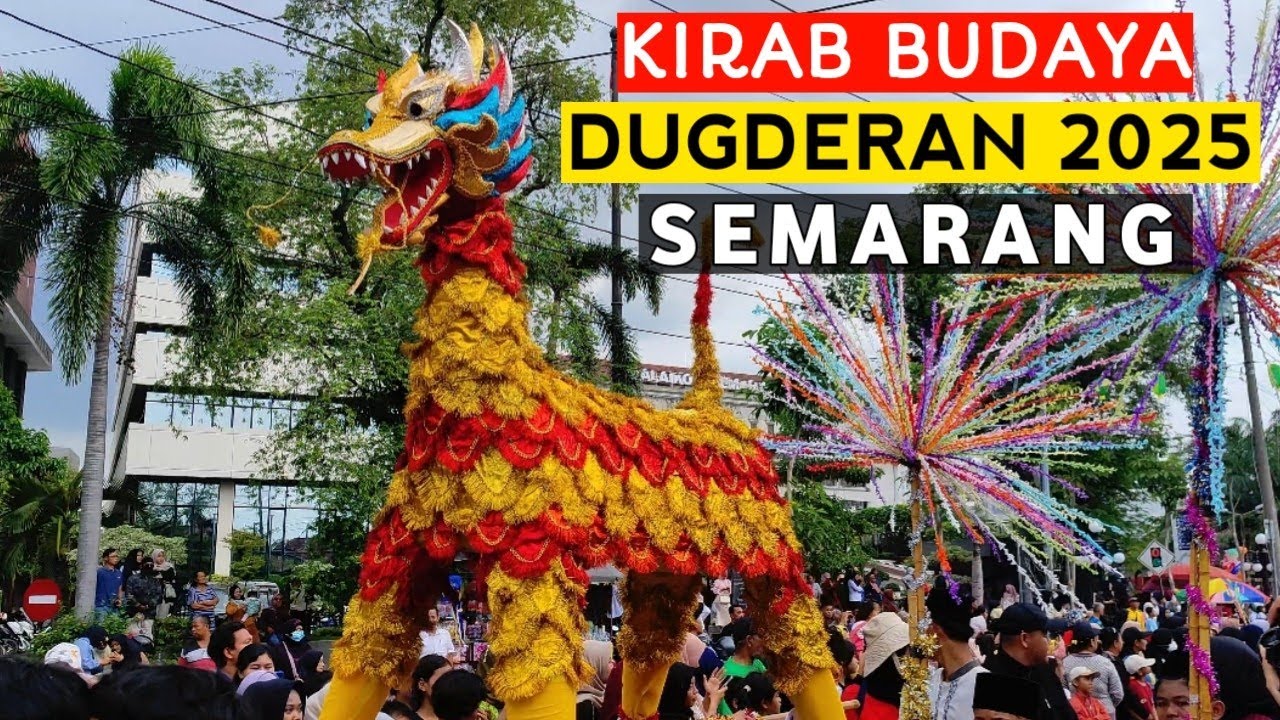 𝗦𝗘𝗠𝗔𝗥𝗔𝗡𝗚 | Kirab budaya 𝗗𝘂𝗴𝗱𝗲𝗿𝗮𝗻 𝟮𝟬𝟮𝟱 kota Semarang.