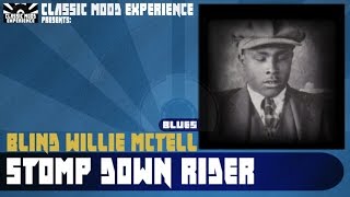 Blind Willie McTell - Stomp Down Rider (1931)