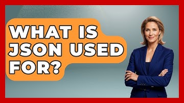 What Is JSON Used For? - Emerging Tech Insider