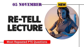 Retell Lecture PTE Speaking | Timer and Answers | Real Exam Questions November 2025