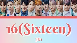 JO1 '16(Sixteen)' LYRICS [JPN/ROM/IDN]