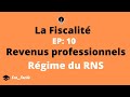 Fiscalit ep10 revenusprofessionnels rgime du rns