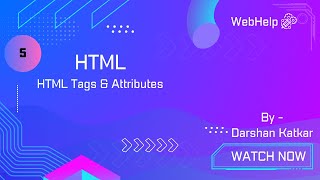 #5 - HTML Tags & Attributes