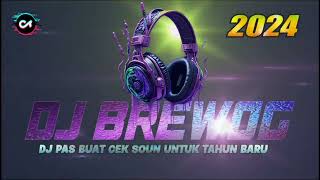 DJ PERSIAPAN TAHUN BARU DJ BREWOG BASS GLERR  DJ TERBARU  VIRAL TIKTOK DJ FULL HOREG 2024