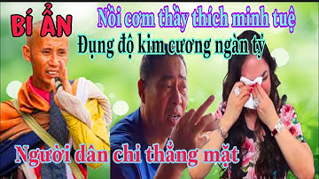 Căng thẳng nồi cơm thầy thích minh tuệ và viên kim cương nghìn tỷ, người dân chỉ thẳng mặt chửi ai