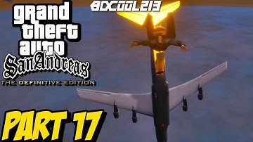 Grand Theft Auto San Andreas Definitive Edition Gameplay Walkthrough Part 17 - PC 4K 60FPS