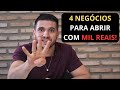  4 negcios para abrir com mil reais