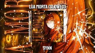 LUA MORTA - SLOWED
