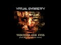 VIRTUAL SYMMETRY - Through Her Eyes (Full-Band Symphonic Cover) - Dream Theater