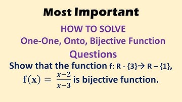 Show That the Functions is a Bijective Function ||one-one and onto function||