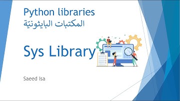 Sys - System Library | المكتبة البايثونيَة - مكتبة نظام البايثون