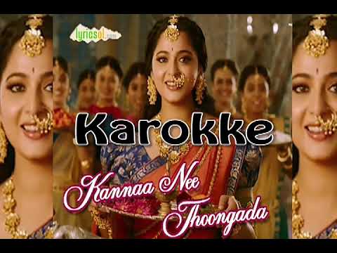 Kanna nee thoongada Full Karokke Free Bahubali