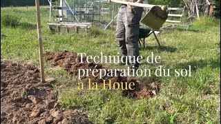 Double "bêchage" à la houe - Technique de préparation du sol