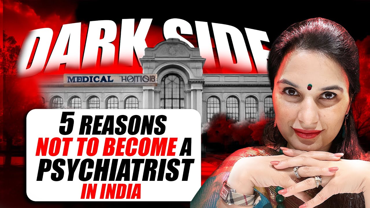 5 reasons to NOT take PSYCHIATRY in India by a Doctor