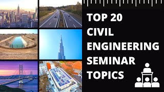 Civil Engineering Seminar Topics | Top 20 Civil Engineering Seminar Topics | Engineering Katta