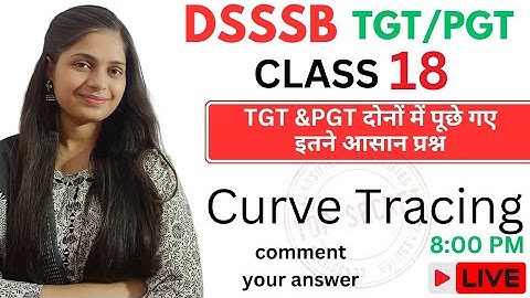 Curve tracing dsssb tgt math