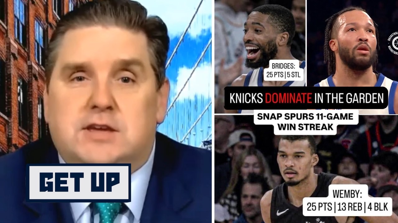 GET UP | Knicks are for REAL! - Windhorst on Jalen Brunson & Bridges snap Spurs 11-game win streak
