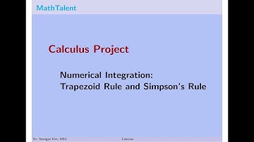 MathTalent Calculus Project 1 Numerical Integration Trapezoid Rule and Simpson Rule