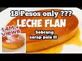 18 Pesos LECHE FLAN | Sobrang sarap pala | How to make Leche Flan Recipe | Homemade Leche Flan