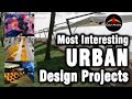 Part-1 Most Interesting URBAN Design projects | Edu-Archs
