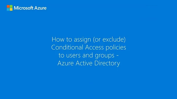 How to include or exclude users from Conditional Access policies - Azure Active Directory