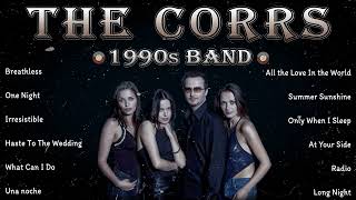 The Corrs Top Songs Mix What Can I Do, Summer Sunshine, Angel