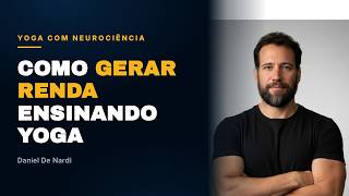 Como o Professor de Yoga pode gerar Renda