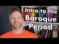 Intro to the Baroque Period of Classical Music