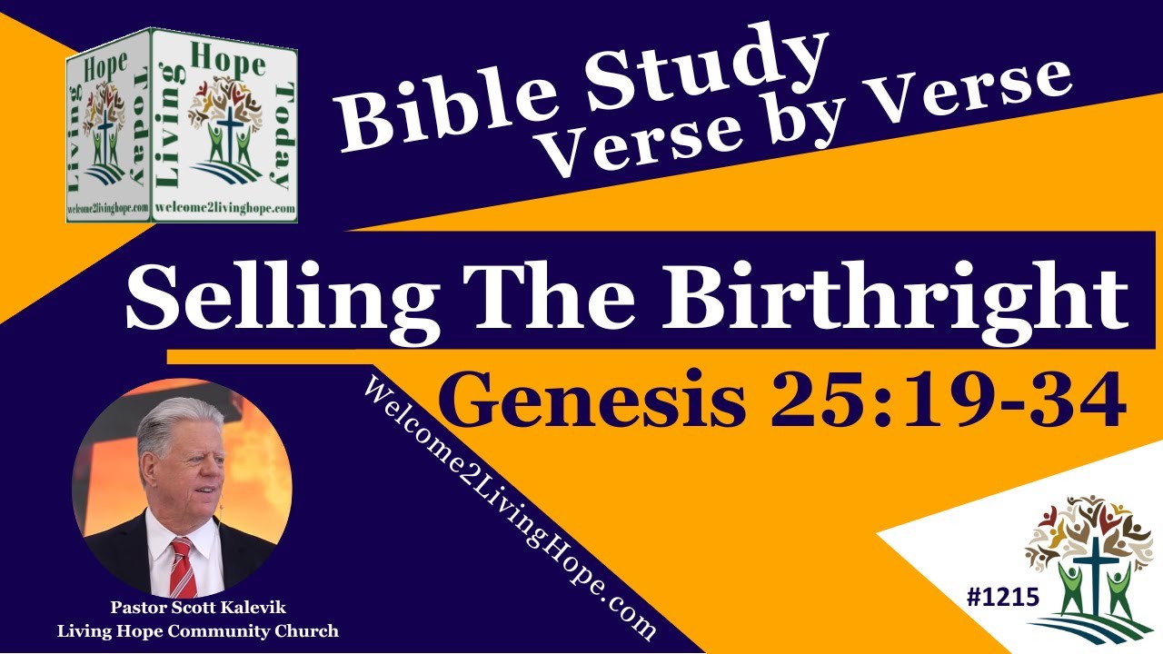 selling-the-birthright-genesis-25-19-34-living-hope-today-youtube
