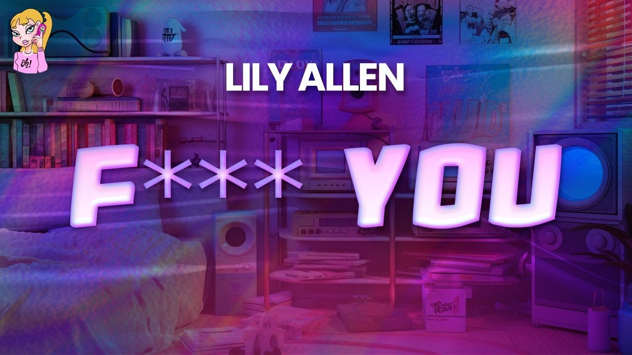 Lily Allen - F*** You // Lyrics - YouTube